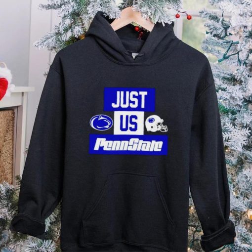 Just us Penn State Nittany Lions helmet logo hoodie, sweater, longsleeve, shirt v-neck, t-shirt