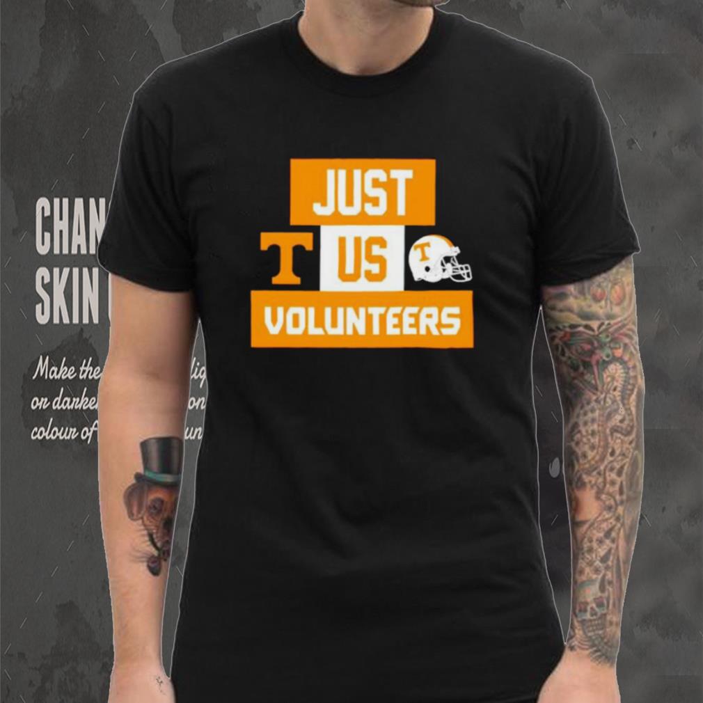 Just us Tennessee Volunteers helmet logo shirt Just us Tennessee Volunteers helmet logo shirt