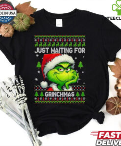 Just waiting for Grinchchmas ugly Christmas shirt