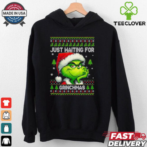 Just waiting for Grinchchmas ugly Christmas shirt