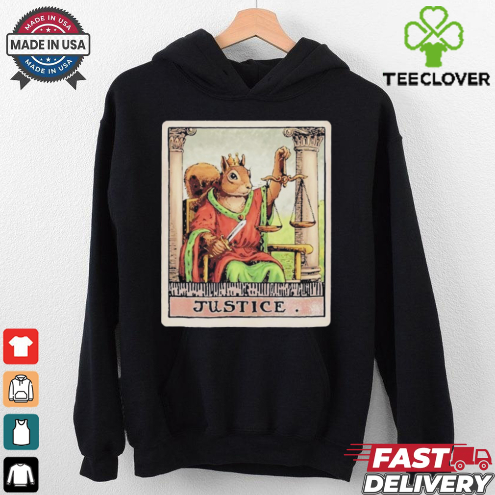 Justice Tarot Card Justice For Squirrel Tarot Card T Shirt Justice Tarot Card Justice For Squirrel Tarot Card T Shirt