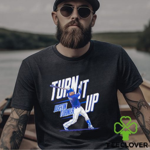 Justin Turner turn it up Toronto baseball shirt