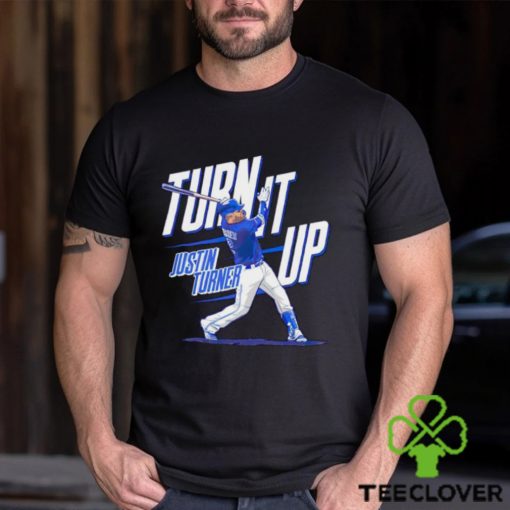 Justin Turner turn it up Toronto baseball shirt