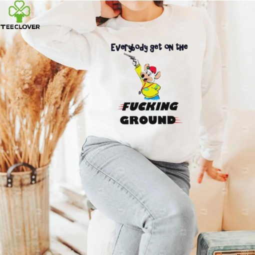 Justin everybody get on the fucking ground shirt