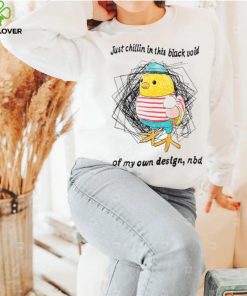 Justinsshirt Just Chillin In This Black Void Of My Own Design Nbd Unisex T Shirt