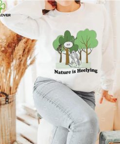 Justinshoodie, sweater, longsleeve, shirt v-neck, t-shirt Store Sick Nature Is Heelying Sweathoodie, sweater, longsleeve, shirt v-neck, t-shirt