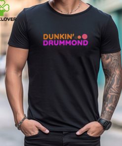 Dunkin Drummond Shirt Dunkin T Shirt