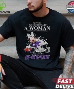 K State Wildcats x Minnie Mouse Never Underestimate A Woman Who Understands Football And Loves Shirt