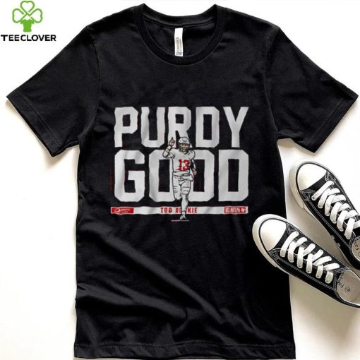 Brock Purdy 49ers Purdy Good Rookie Shirt