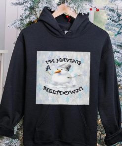Snowman I’m having a meltdown Christmas T Shirt 1 Snowman I’m having a meltdown Christmas T Shirt