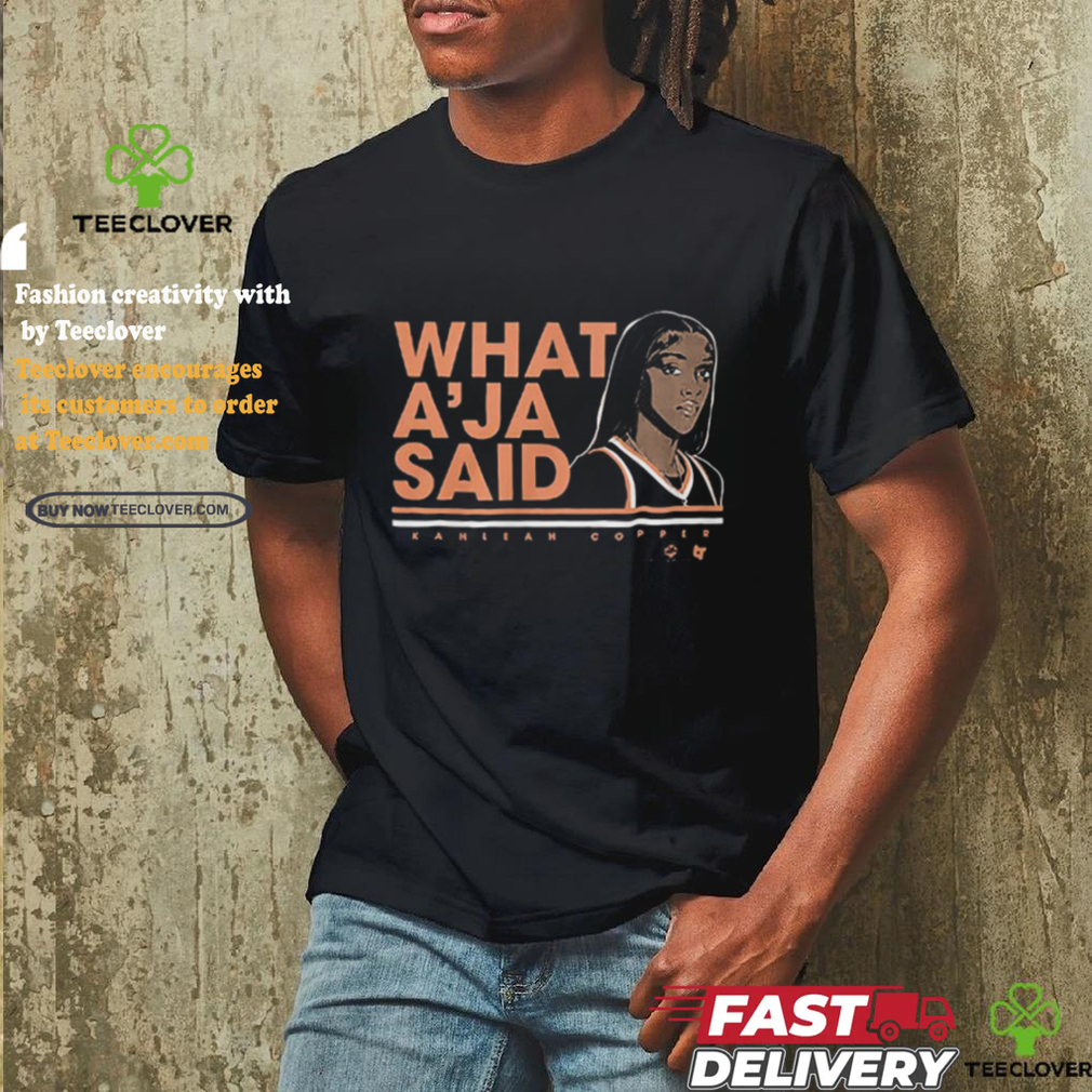 Kahleah Copper What A’ja Said shirt Kahleah Copper What A’ja Said shirt