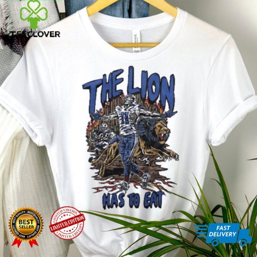 Kalif Raymond The Lion Has To Eat Shirt