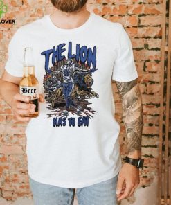 Kalif Raymond The Lion Has To Eat Shirt