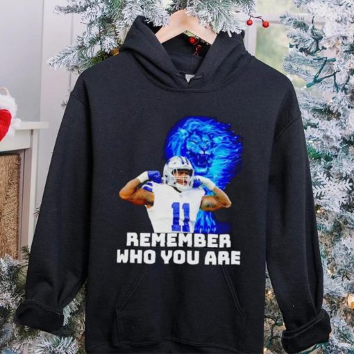 Kalif Raymond remember who you are hoodie, sweater, longsleeve, shirt v-neck, t-shirt