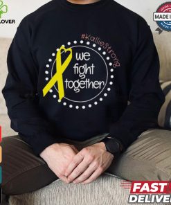 Kallie Strong We Fight Together Shirt