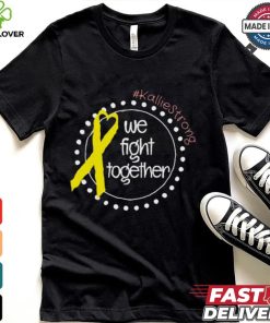 Kallie Strong We Fight Together Shirt