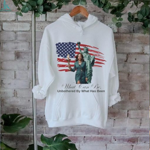 Kamala 2024 What Can Be Unbothered By What Has Been T hoodie, sweater, longsleeve, shirt v-neck, t-shirt