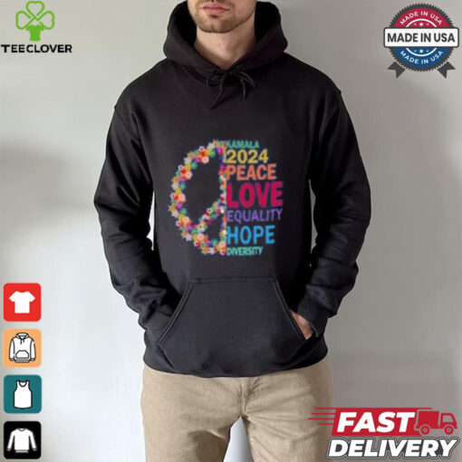 Kamala 2024 peace love quality hope hoodie, sweater, longsleeve, shirt v-neck, t-shirt