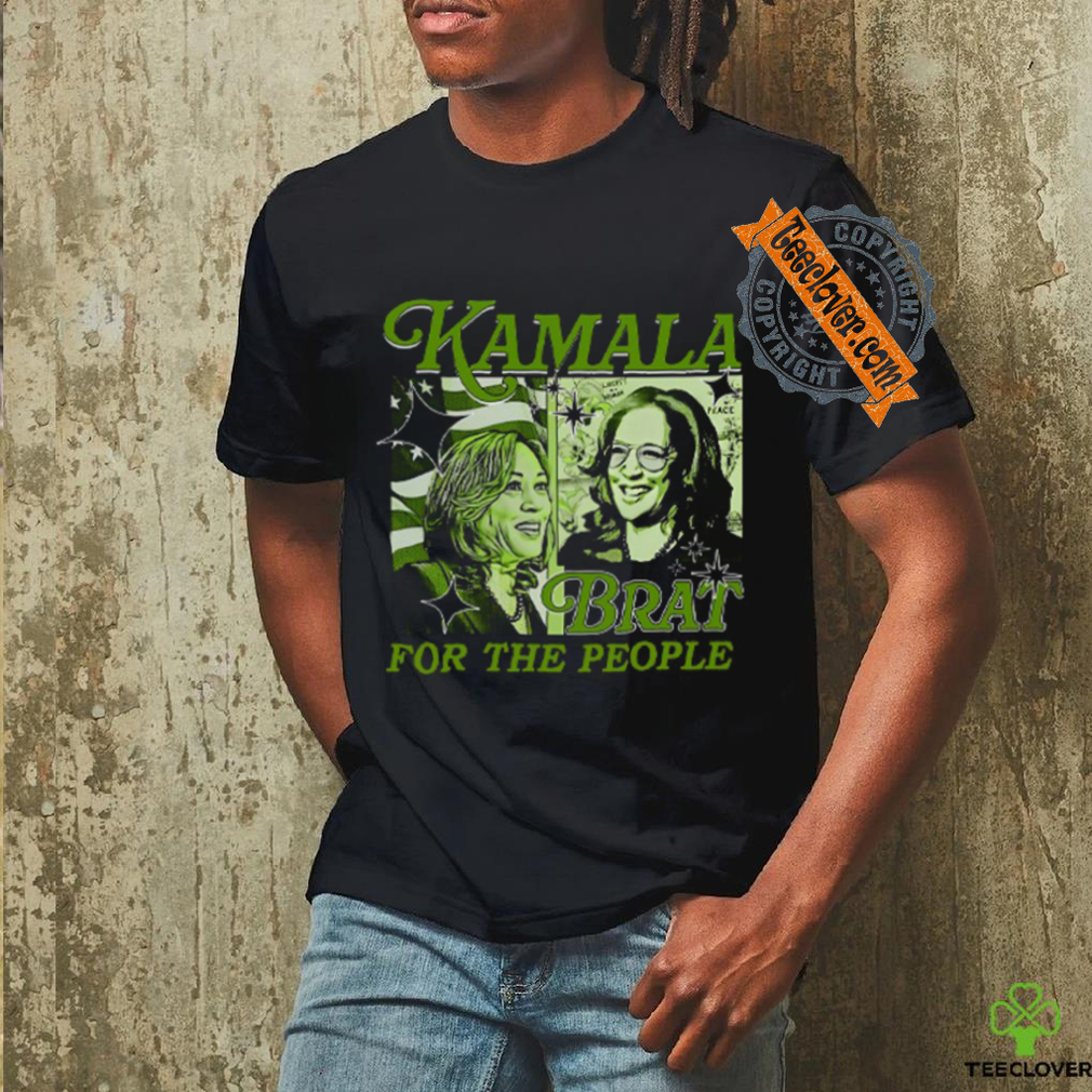 Kamala Brat For The People T Shirt Kamala Brat For The People T Shirt