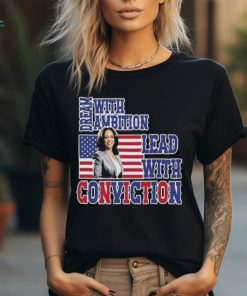 Kamala Harris 2024 Election Women’s Dream With Ambition Lead With Conviction T shirt 2 Kamala Harris 2024 Election Women’s Dream With Ambition Lead With Conviction T shirt