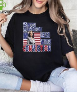 Kamala Harris 2024 Election Women’s Dream With Ambition Lead With Conviction T shirt 4 Kamala Harris 2024 Election Women’s Dream With Ambition Lead With Conviction T shirt