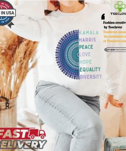 Kamala Harris 2024 Peace Love Hope Equality Diversity T shirt