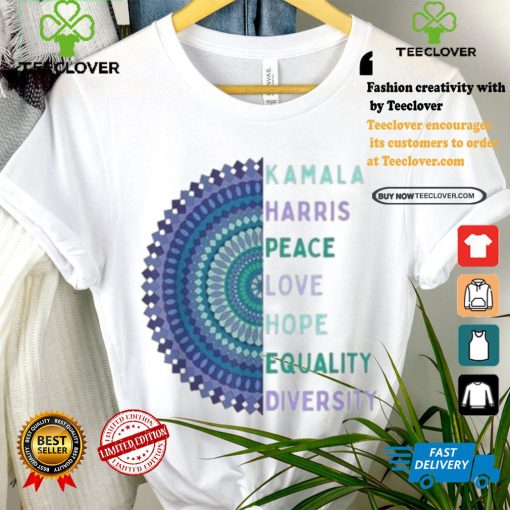 Kamala Harris 2024 Peace Love Hope Equality Diversity T shirt