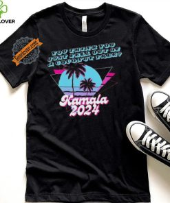 Kamala Harris 2024 you think you just fell out of a Coconut Tree logo shirt 1 Kamala Harris 2024 you think you just fell out of a Coconut Tree logo shirt