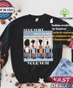 Kamala Harris Black Women Vote Your Voice Your Power Your Vote T shirt