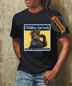 Kamala Harris Childless Cat Lady Harris 2024 We’Re Not Going Back Shirt