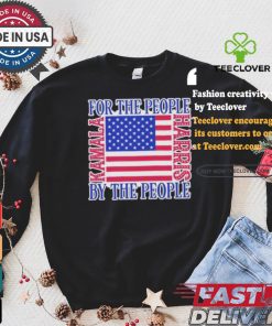 Kamala Harris For Us President For The People By The People I Stand With Kamala Harris Us Flag T shirt