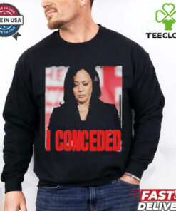 Kamala Harris I Conceded Tee Shirt