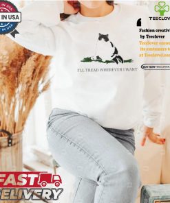 Kamala Harris Madam President I’ll Tread Wherever I Want Tread Cat Humor T shirt