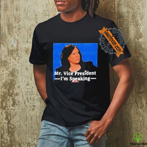 Kamala Harris Mr Vice President I’m Speaking T hoodie, sweater, longsleeve, shirt v-neck, t-shirt