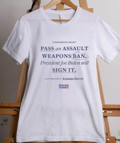 Kamala Harris Pass An Assault Weapons Ban T Shirt