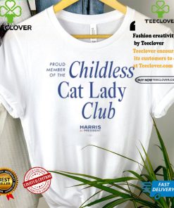 Kamala Harris Proud Member Of The Childless Cat Lady Club Tee shirt