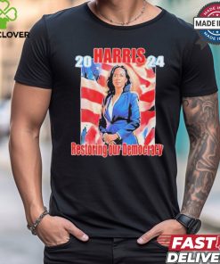 Kamala Harris Restoring Our Democracy Art 2024 t shirt