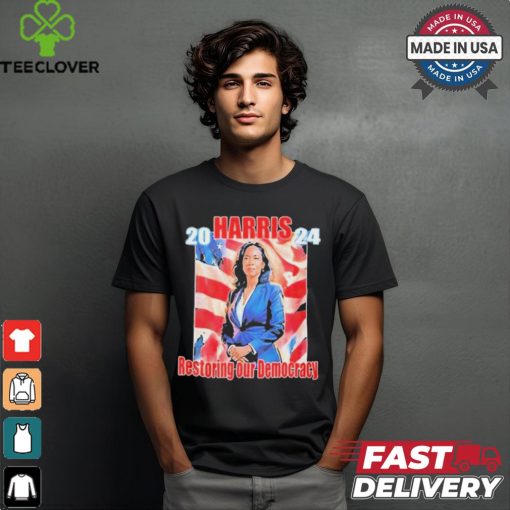 Kamala Harris Restoring Our Democracy Art 2024 t shirt