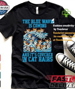 Kamala Harris The Blue Wave Is Coming And It’s Covered In Cat Hairs T hoodie, sweater, longsleeve, shirt v-neck, t-shirt