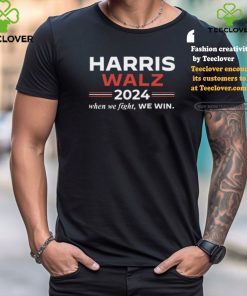 Kamala Harris Tim Walz 2024 When We Fight We Win Tee Shirt 1 Kamala Harris Tim Walz 2024 When We Fight We Win Tee Shirt