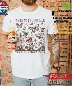 Kamala Harris Tim Walz Team Freedom 2024 We’re No Going Back Botanical Flowers Butterflies T shirt
