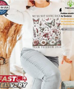 Kamala Harris Tim Walz Team Freedom 2024 We’re No Going Back Botanical Flowers Butterflies T shirt