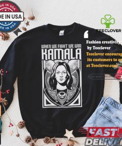 Kamala Harris Walz When We Fight We Win President Democrat Election Anti Trump Election T shirt