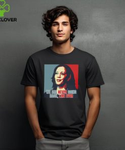 Kamala Harris We Are Never Going Back Like Ever For President Of America 2024 Unisex T Shirt