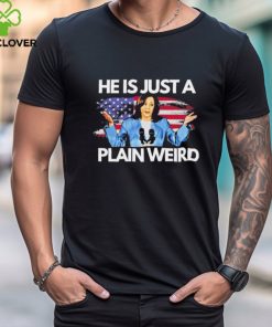 Kamala Harris just plain weird 2024 T Shirt