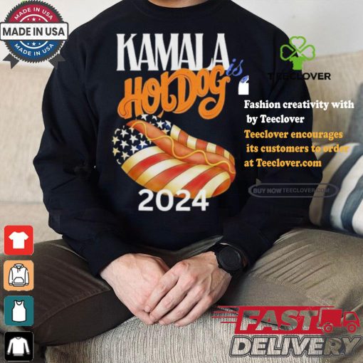 Kamala Is Hotdog 2024 T shirt