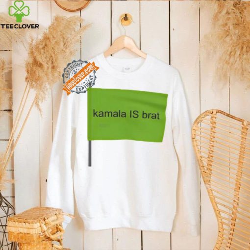 Kamala is Brat flag 2024 shirt