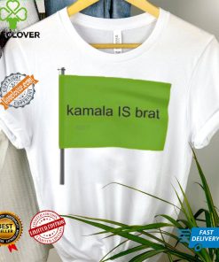 Kamala is Brat flag 2024 shirt
