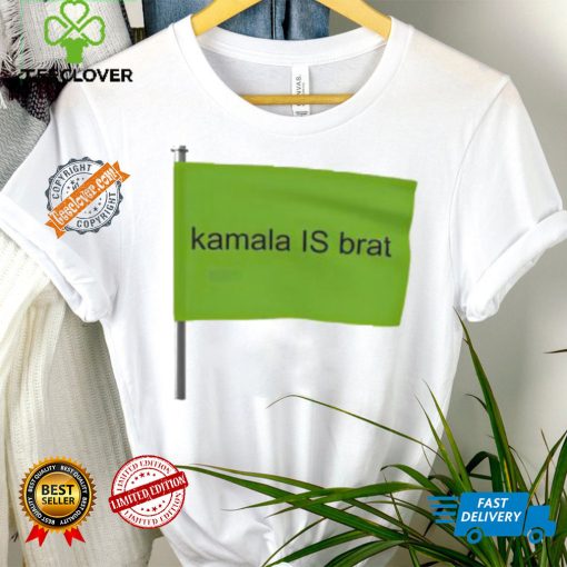 Kamala is Brat flag 2024 shirt