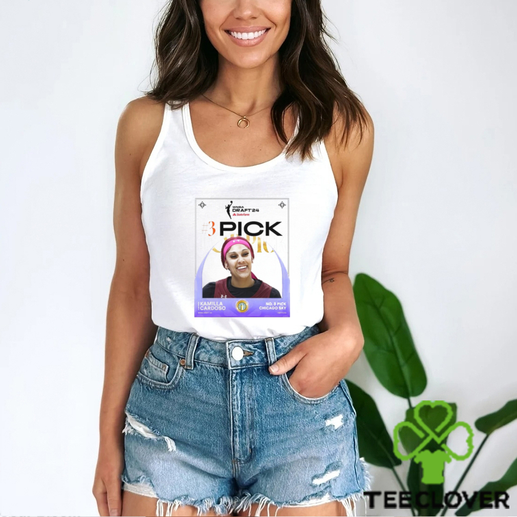 Kamilla Cardoso Chicago Sky 2024 WNBA Draft No 3 Pick Shirt Kamilla Cardoso Chicago Sky 2024 WNBA Draft No 3 Pick Shirt